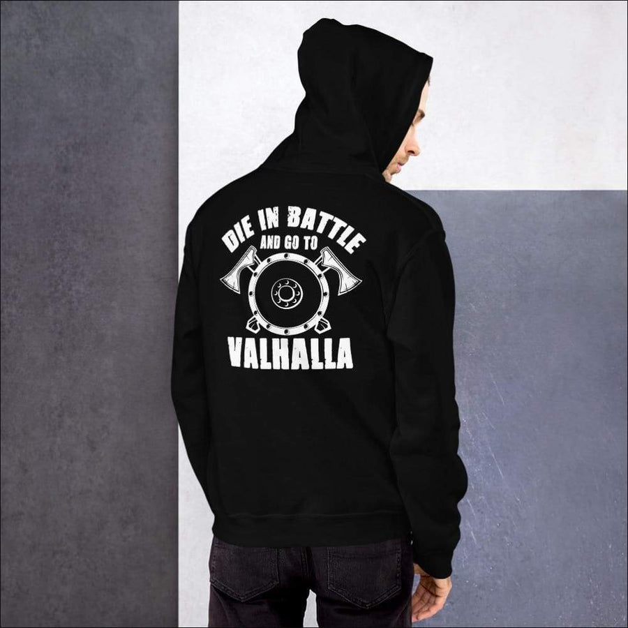 Die In Battle And Go To Valhalla Hoodie - Northlord