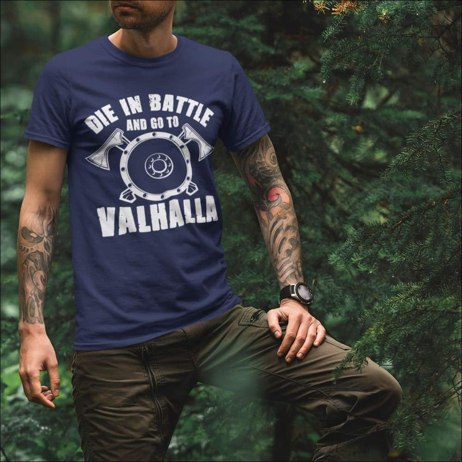 Die In Battle And Go To Valhalla Men T shirt - Northlord