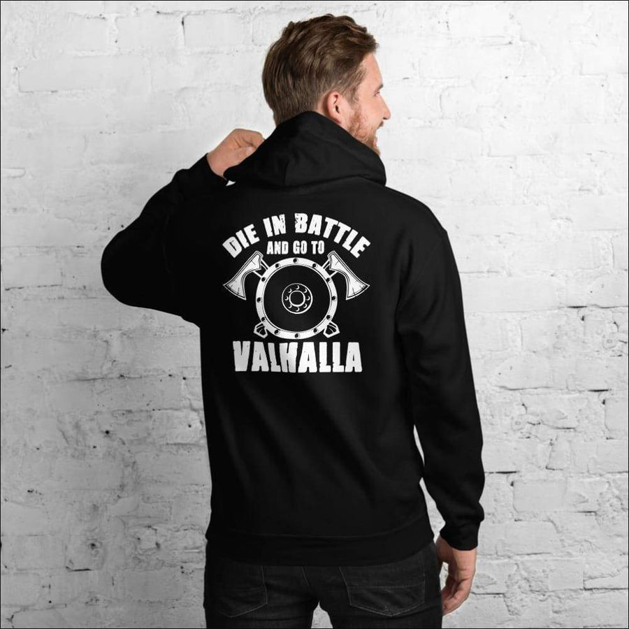 Die In Battle And Go To Valhalla Hoodie - Northlord